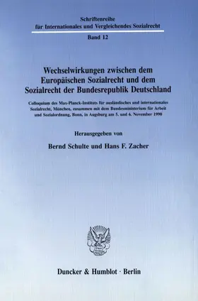 Schulte / Zacher |  Wechselwirkungen zwischen dem Europäischen Sozialrecht und dem Sozialrecht der Bundesrepublik Deutschland. | eBook | Sack Fachmedien