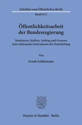 Schürmann |  Öffentlichkeitsarbeit der Bundesregierung. | eBook | Sack Fachmedien