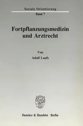 Laufs |  Fortpflanzungsmedizin und Arztrecht. | eBook | Sack Fachmedien