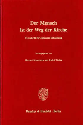 Schambeck / Weiler |  Der Mensch ist der Weg der Kirche. | eBook | Sack Fachmedien