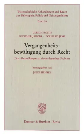 Isensee / Jesse / Battis |  Vergangenheitsbewältigung durch Recht. | eBook | Sack Fachmedien