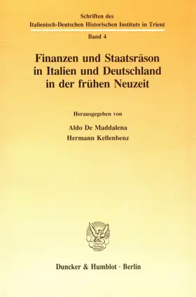 De Maddalena / Kellenbenz |  Finanzen und Staatsräson in Italien und Deutschland in der frühen Neuzeit. | eBook | Sack Fachmedien