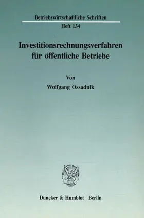 Ossadnik | Investitionsrechnungsverfahren für öffentliche Betriebe. | E-Book | sack.de