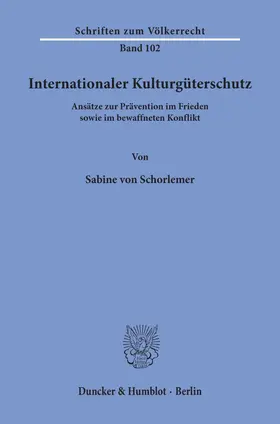 Schorlemer |  Internationaler Kulturgüterschutz. | eBook | Sack Fachmedien