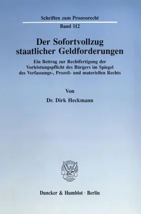 Heckmann |  Der Sofortvollzug staatlicher Geldforderungen. | eBook | Sack Fachmedien