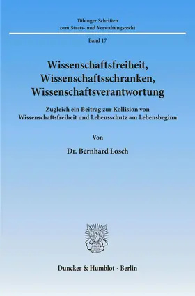 Losch |  Wissenschaftsfreiheit, Wissenschaftsschranken, Wissenschaftsverantwortung. | eBook | Sack Fachmedien