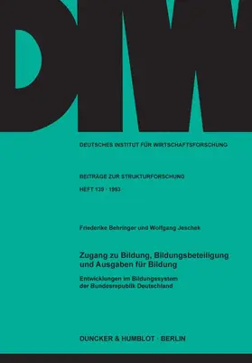 Behringer / Jeschek |  Zugang zu Bildung, Bildungsbeteiligung und Ausgaben für Bildung. Entwicklungen im Bildungssystem der Bundesrepublik Deutschland. | eBook | Sack Fachmedien