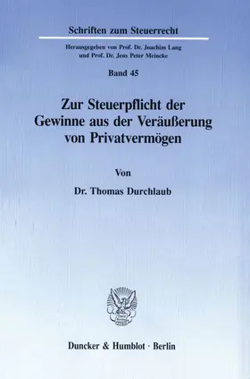 Durchlaub | Zur Steuerpflicht der Gewinne aus der Veräußerung von Privatvermögen. | E-Book | sack.de