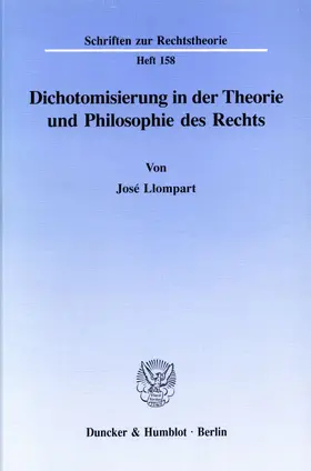 Llompart |  Dichotomisierung in der Theorie und Philosophie des Rechts | eBook | Sack Fachmedien