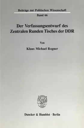 Rogner |  Der Verfassungsentwurf des Zentralen Runden Tisches der DDR. | eBook | Sack Fachmedien