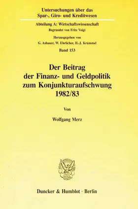 Merz |  Der Beitrag der Finanz- und Geldpolitik zum Konjunkturaufschwung 1982-83. | eBook | Sack Fachmedien