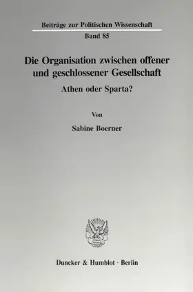 Boerner |  Die Organisation zwischen offener und geschlossener Gesellschaft. | eBook | Sack Fachmedien