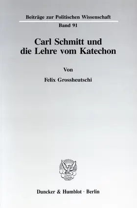 Grossheutschi |  Carl Schmitt und die Lehre vom Katechon. | eBook | Sack Fachmedien
