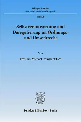 Ronellenfitsch |  Selbstverantwortung und Deregulierung im Ordnungs- und Umweltrecht. | eBook | Sack Fachmedien