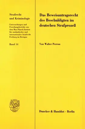 Perron |  Das Beweisantragsrecht des Beschuldigten im deutschen Strafprozeß. | eBook | Sack Fachmedien
