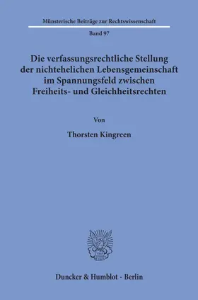 Kingreen |  Die verfassungsrechtliche Stellung der nichtehelichen Lebensgemeinschaft im Spannungsfeld zwischen Freiheits- und Gleichheitsrechten. | eBook | Sack Fachmedien