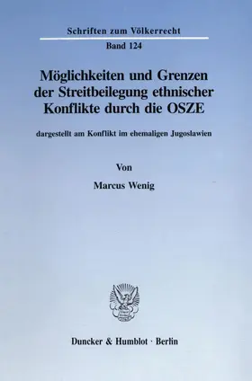 Wenig |  Möglichkeiten und Grenzen der Streitbeilegung ethnischer Konflikte durch die OSZE, | eBook | Sack Fachmedien