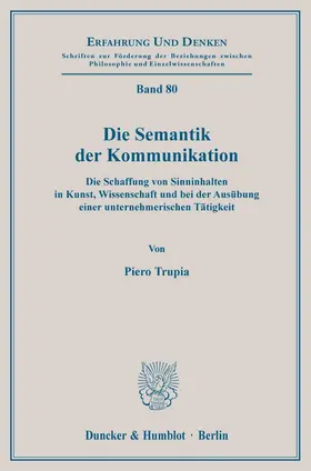 Trupia |  Die Semantik der Kommunikation. | eBook | Sack Fachmedien