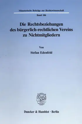 Edenfeld |  Die Rechtsbeziehungen des bürgerlich-rechtlichen Vereins zu Nichtmitgliedern. | eBook | Sack Fachmedien