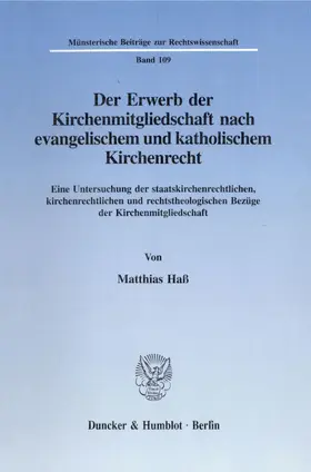 Haß |  Der Erwerb der Kirchenmitgliedschaft nach evangelischem und katholischem Kirchenrecht. | eBook | Sack Fachmedien