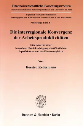 Kellermann |  Die interregionale Konvergenz der Arbeitsproduktivitäten | eBook | Sack Fachmedien