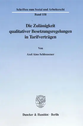 Schleusener | Die Zulässigkeit qualitativer Besetzungsregelungen in Tarifverträgen. | E-Book | sack.de