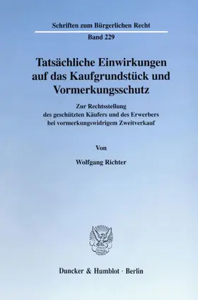 Richter |  Tatsächliche Einwirkungen auf das Kaufgrundstück und Vormerkungsschutz. | eBook | Sack Fachmedien