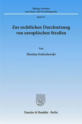 Gottschewski | Zur rechtlichen Durchsetzung von europäischen Straßen. | E-Book | sack.de
