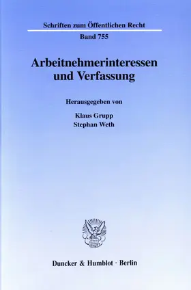 Grupp / Weth |  Arbeitnehmerinteressen und Verfassung. | eBook | Sack Fachmedien