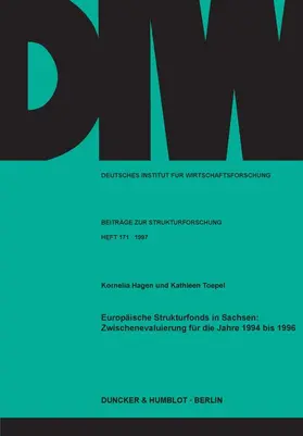 Hagen / Toepel |  Europäische Strukturfonds in Sachsen: Zwischenevaluierung für die Jahre 1994 bis 1996. | eBook | Sack Fachmedien
