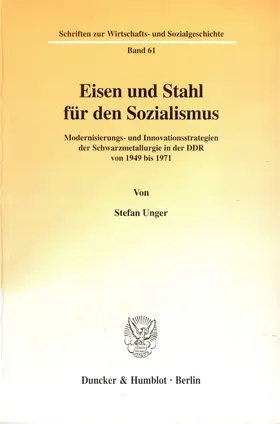 Unger |  Eisen und Stahl für den Sozialismus. | eBook | Sack Fachmedien