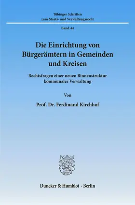 Kirchhof |  Die Einrichtung von Bürgerämtern in Gemeinden und Kreisen. | eBook | Sack Fachmedien