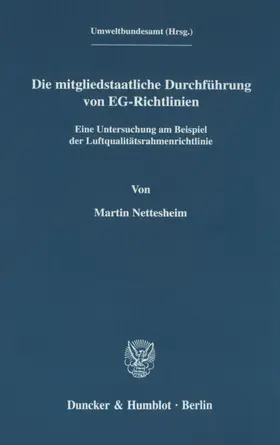 Nettesheim |  Die mitgliedstaatliche Durchführung von EG-Richtlinien. | eBook | Sack Fachmedien