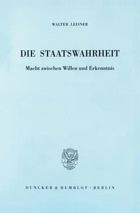 Leisner |  Die Staatswahrheit. | eBook | Sack Fachmedien