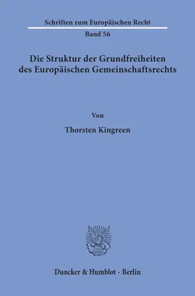 Kingreen |  Die Struktur der Grundfreiheiten des Europäischen Gemeinschaftsrechts. | eBook | Sack Fachmedien