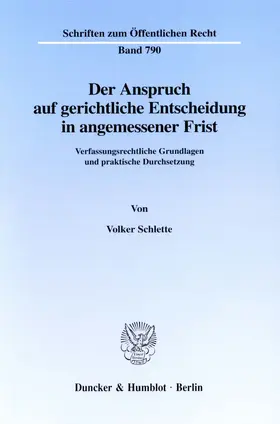 Schlette |  Der Anspruch auf gerichtliche Entscheidung in angemessener Frist. | eBook | Sack Fachmedien