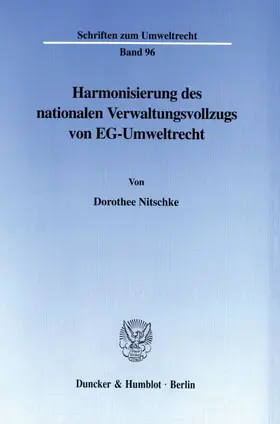 Nitschke |  Harmonisierung des nationalen Verwaltungsvollzugs von EG-Umweltrecht. | eBook | Sack Fachmedien