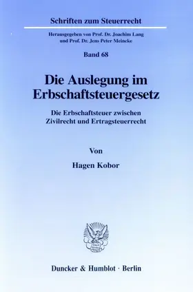 Kobor |  Die Auslegung im Erbschaftsteuergesetz | eBook | Sack Fachmedien