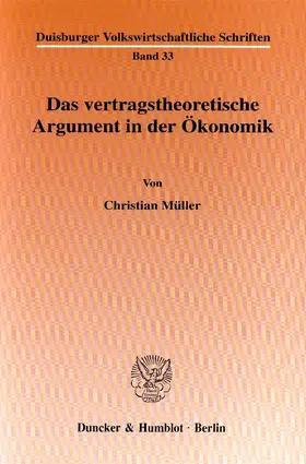 Müller |  Das vertragstheoretische Argument in der Ökonomik. | eBook | Sack Fachmedien