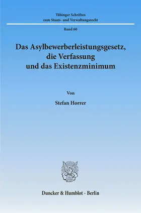 Horrer |  Das Asylbewerberleistungsgesetz, die Verfassung und das Existenzminimum. | eBook | Sack Fachmedien