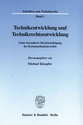 Kloepfer |  Technikentwicklung und Technikrechtsentwicklung. | eBook | Sack Fachmedien