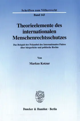 Kotzur |  Theorieelemente des internationalen Menschenrechtsschutzes. | eBook | Sack Fachmedien