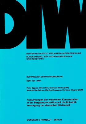 Eggert / Wagner / Haid |  Auswirkungen der weltweiten Konzentration in der Bergbauproduktion auf die Rohstoffversorgung der deutschen Wirtschaft | eBook | Sack Fachmedien