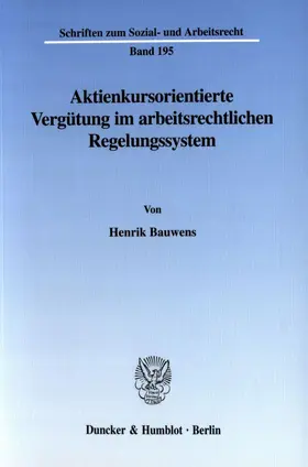 Bauwens | Aktienkursorientierte Vergütung im arbeitsrechtlichen Regelungssystem. | E-Book | sack.de