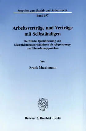 Maschmann |  Arbeitsverträge und Verträge mit Selbständigen. | eBook | Sack Fachmedien