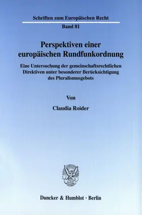 Roider |  Perspektiven einer europäischen Rundfunkordnung. | eBook | Sack Fachmedien
