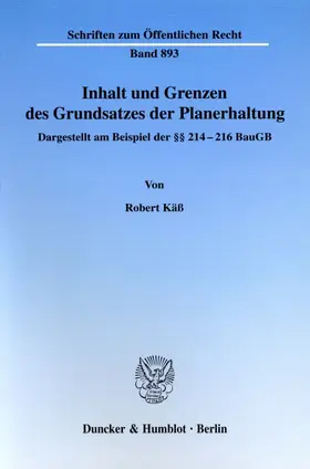 Käß | Inhalt und Grenzen des Grundsatzes der Planerhaltung. | E-Book | sack.de