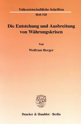 Berger | Die Entstehung und Ausbreitung von Währungskrisen | E-Book | sack.de