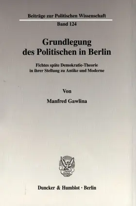 Gawlina |  Grundlegung des Politischen in Berlin. | eBook | Sack Fachmedien