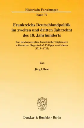 Ulbert |  Frankreichs Deutschlandpolitik im zweiten und dritten Jahrzehnt des 18. Jahrhunderts. | eBook | Sack Fachmedien